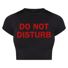 DO NOT DISTURB Baby Tee Crop Top for Women