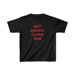 But Daddy I Love Him – Baby Tee