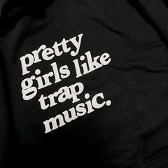 Women's Black Oversized Hoodie - Pretty Girls Like Trap Music