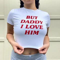 But Daddy I Love Him – Baby Tee