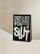 There's Not Going To Be Swimming Pool Poster | Wall Art
