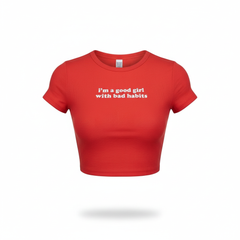 Good Girl with Bad Habits Red Crop Top – Women’s Bold Streetwear Baby Tee | Drip Republic