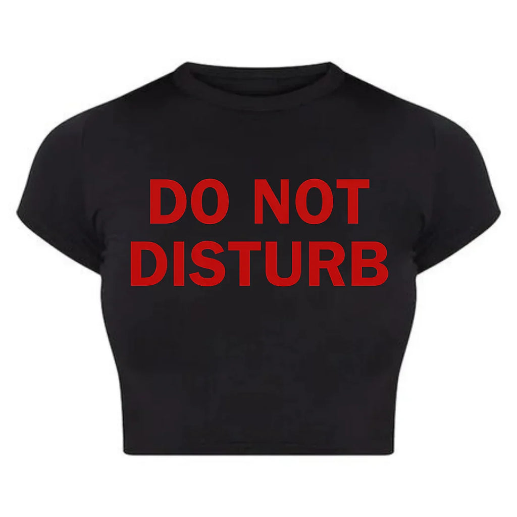 DO NOT DISTURB Baby Tee Crop Top for Women