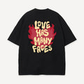 Love Has Many Faces Oversized T-Shirt