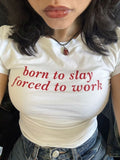 Born To Slay Baby Tee | Aesthetic Graphic Crop Top for Women