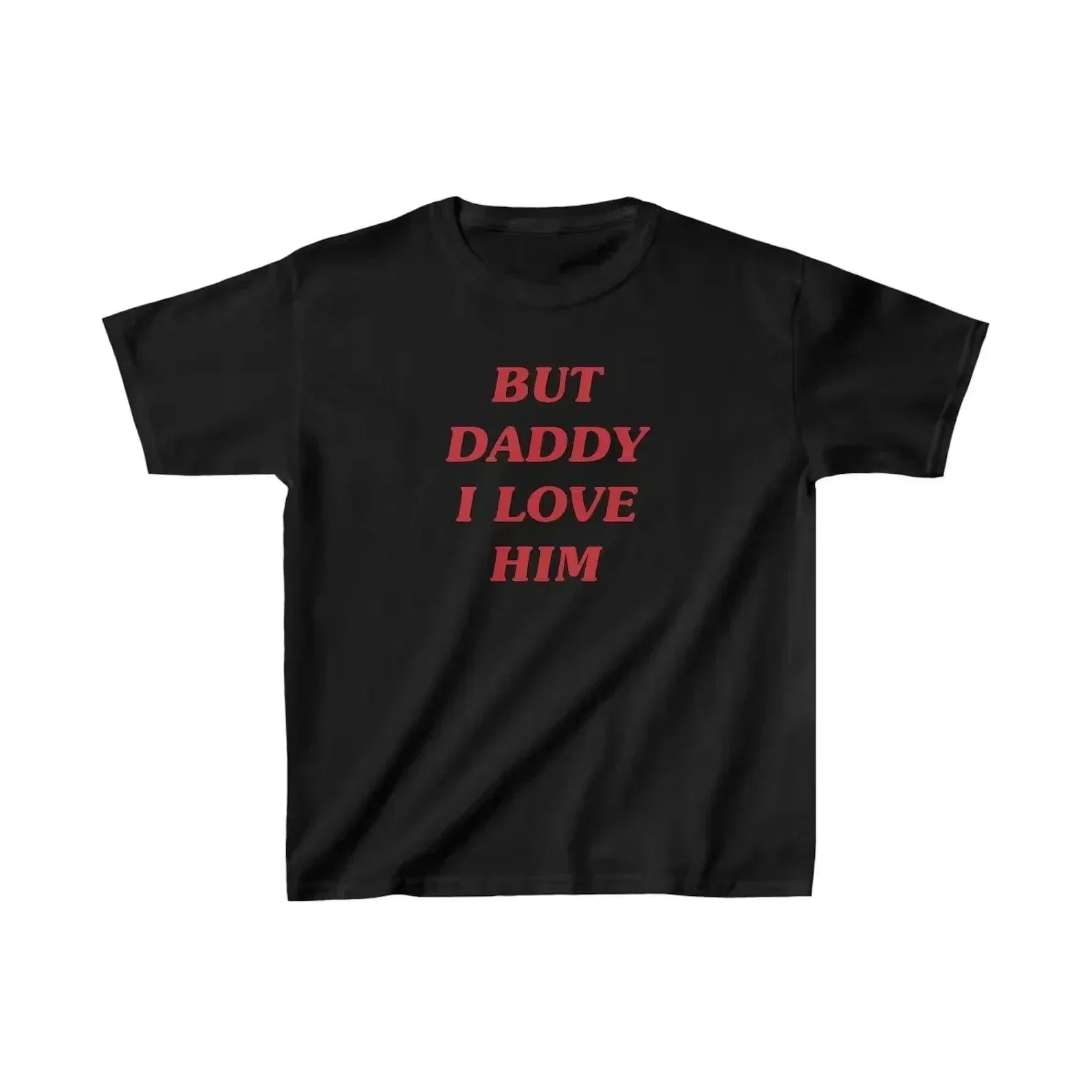 But Daddy I Love Him – Baby Tee