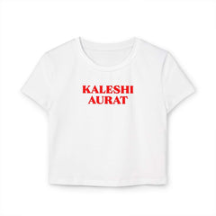 Kaleshi Aurat - Women's Baby Tee | Crop Top