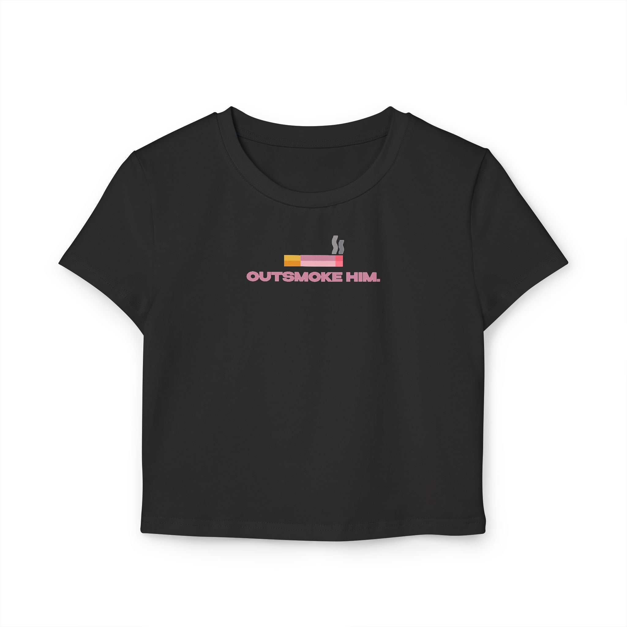 Outsmoke Him Graphic Baby Tee for Women – Black Fitted Crop Top