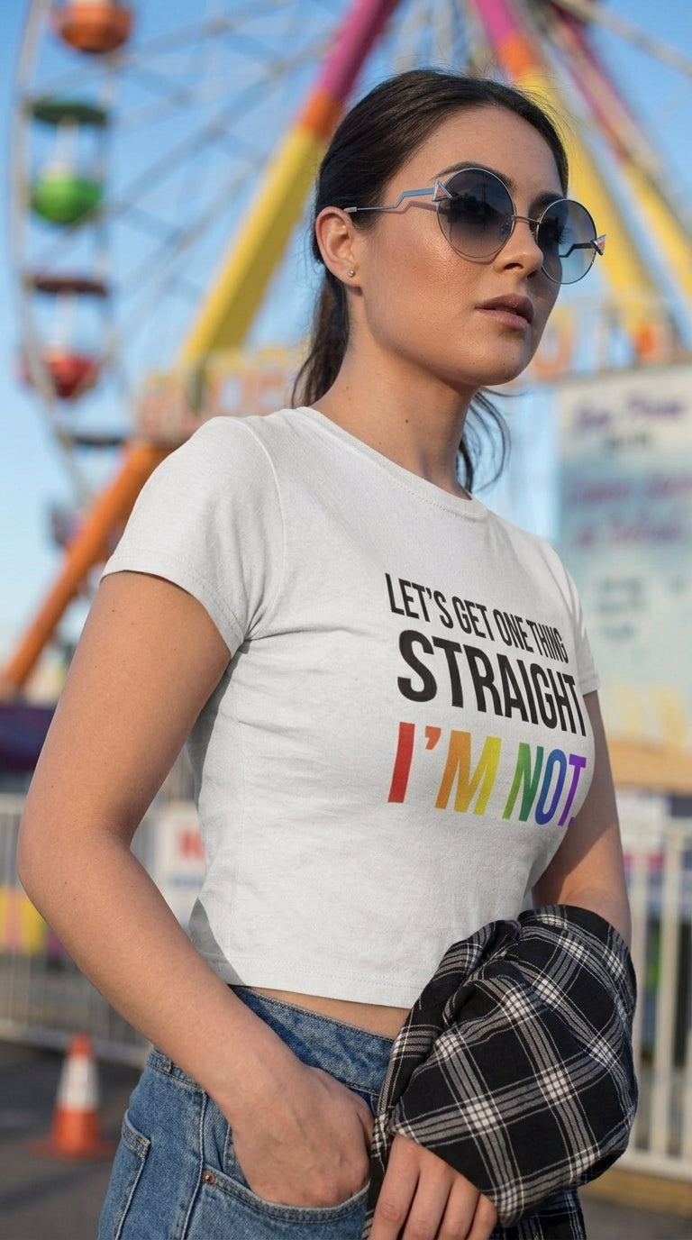 “Let’s Get One Thing Straight – I’m Not” Graphic Baby Tee